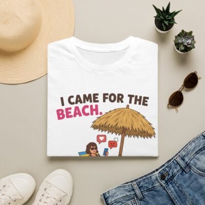 I Came for the Beach T-Shirt — Funny Vacation Group Drama Tee (Aruba)