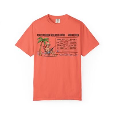 Aruba Vacation T-Shirt – 'Asked Facebook Instead of Google' Tropical Travel Tee